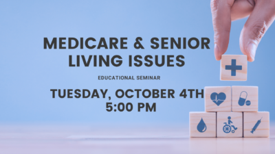 Medicare & Senior Living~Educational Seminar